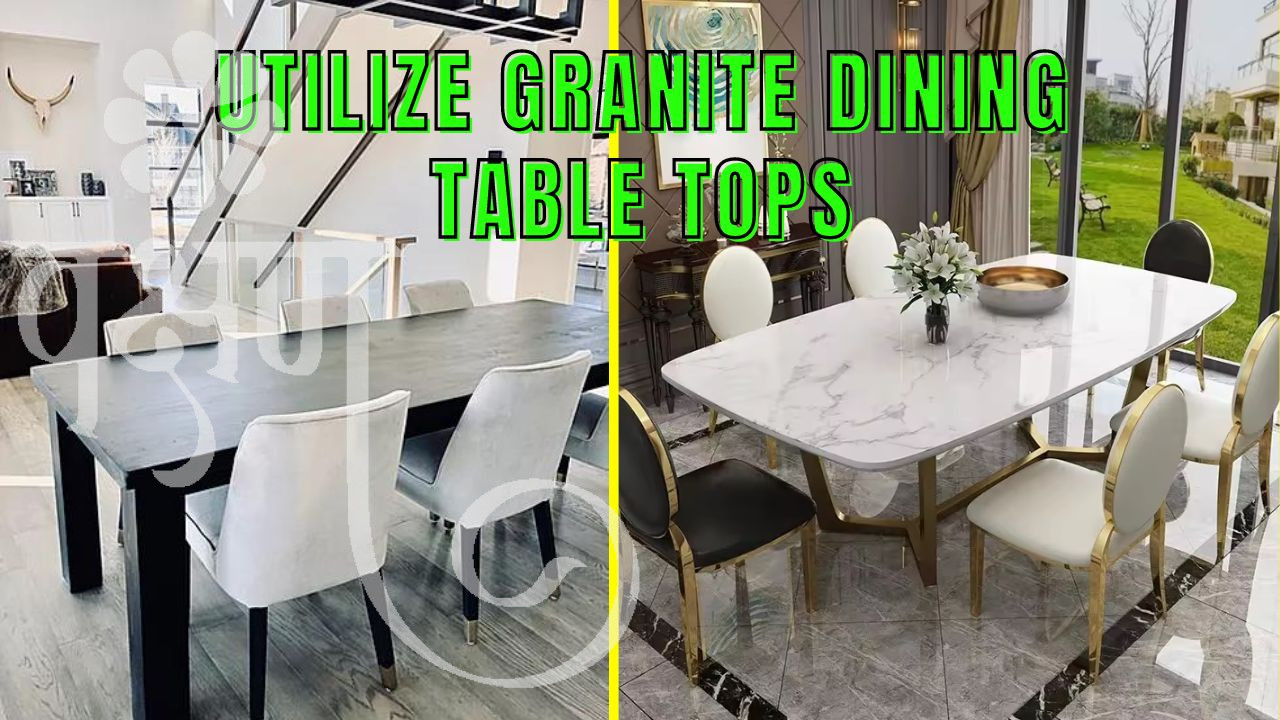 Utilize Granite Dining Table Tops